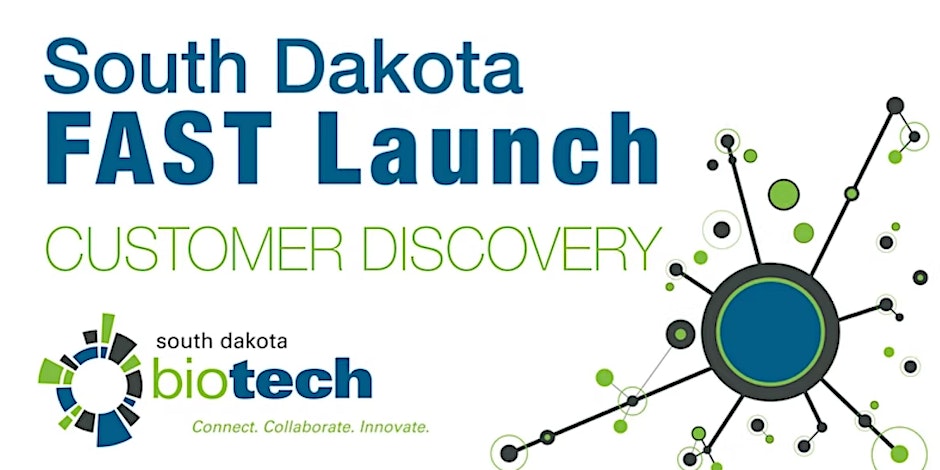 South Dakota FAST Launch: Customer Discovery